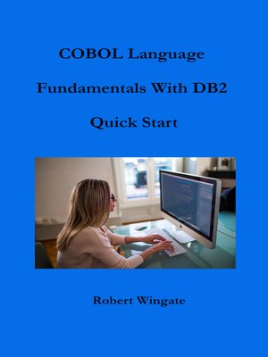cover image of COBOL Language Fundamentals with DB2 Quick Start